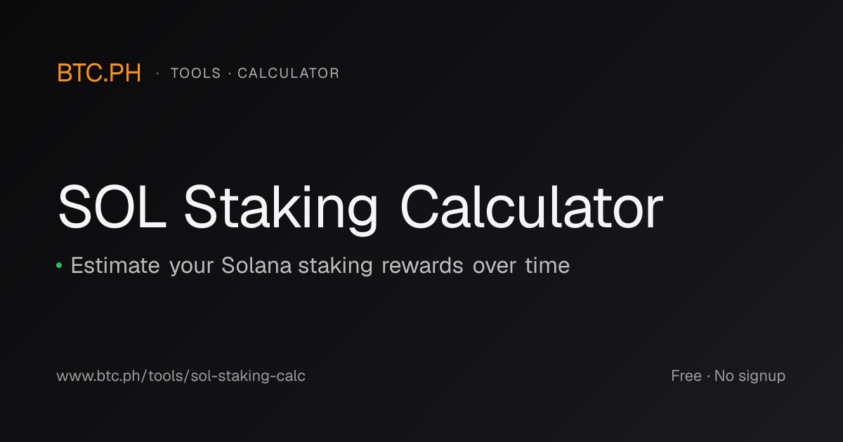 Solana Staking Calculator — BTC.PH